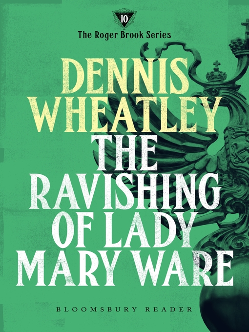 Title details for The Ravishing of Lady Mary Ware by Dennis Wheatley - Available